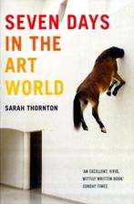 Seven Days In The Art World 9781847080844 Sarah Thornton, Boeken, Verzenden, Zo goed als nieuw, Sarah Thornton