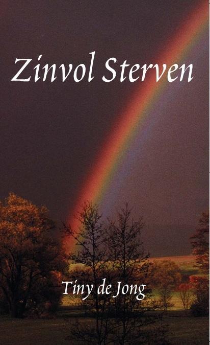 Zinvol sterven 9789071886201 Tiny de Jong, Boeken, Filosofie, Gelezen, Verzenden