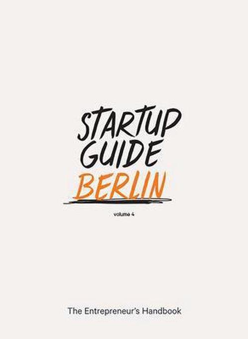Startup Guide Berlin Vol. 4 9783947624072 Startup Guide, Boeken, Taal | Engels, Gelezen, Verzenden