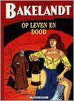 Op leven en dood / Bakelandt / 14 9789002202018 Hec Leemans, Boeken, Verzenden, Gelezen, Hec Leemans