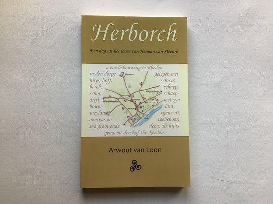 Herborch 9789080873759 Arwout van Loon, Livres, Romans historiques, Envoi