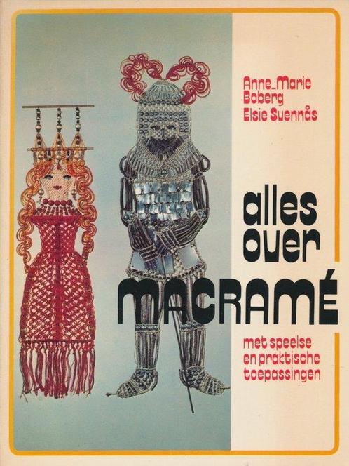 Alles over macrame 9789021019604 Boberg, Boeken, Overige Boeken, Gelezen, Verzenden