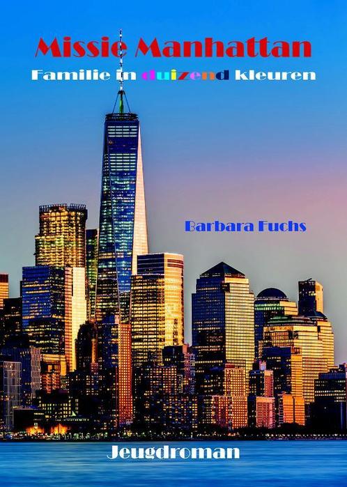 Missie Manhattan / Familie in duizend kleuren / 1, Boeken, Kinderboeken | Jeugd | 10 tot 12 jaar, Zo goed als nieuw, Verzenden