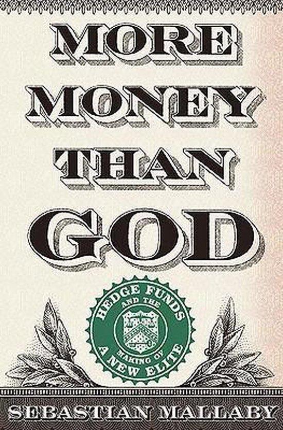 More Money Than God 9781594202551 Sebastian Mallaby, Boeken, Taal | Engels, Gelezen, Verzenden