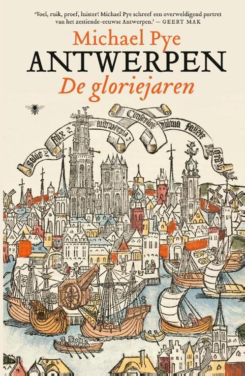 Antwerpen 9789403134215 Michael Pye, Boeken, Geschiedenis | Wereld, Zo goed als nieuw, Verzenden