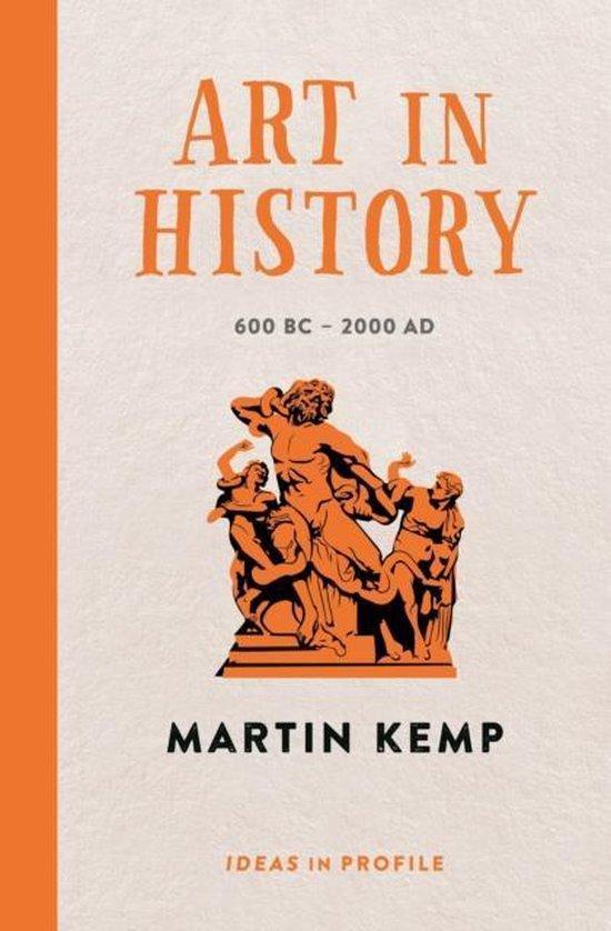 Art History Ideas In Profile 9781781253366 Martin Kemp, Livres, Langue | Anglais, Envoi