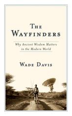 Wayfinders 9780887847660 Wade Davis, Verzenden, Zo goed als nieuw, Wade Davis