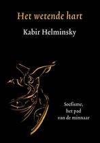 Het wetende hart 9789076681221 Kabir Helminsky, Verzenden, Gelezen, Kabir Helminsky