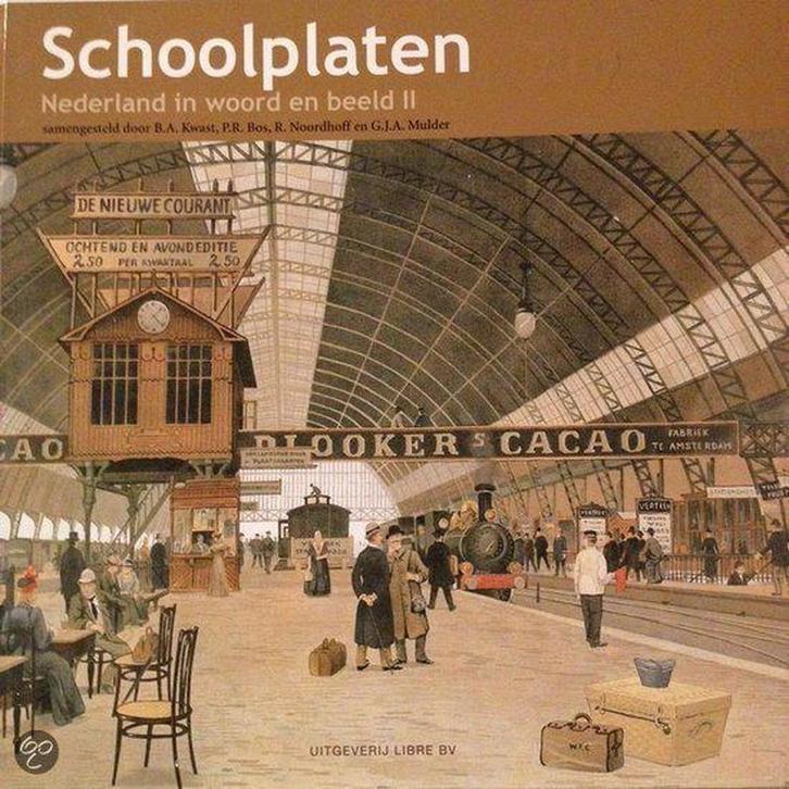 Schoolplaten. Nederland in woord en beeld II 9789079758937, Boeken, Overige Boeken, Zo goed als nieuw, Verzenden