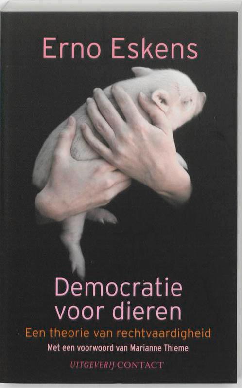 Democratie voor dieren 9789025430511 Erno Eskens, Boeken, Literatuur, Gelezen, Verzenden