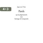 PARELS op de pelgrimstocht naar Compostela 9789086030064, Verzenden, Zo goed als nieuw, J. van 't Veer