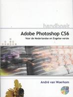 Handboek - Handboek Photoshop CS6 9789059405653, Verzenden, Zo goed als nieuw, Andre van Woerkom