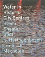 Water in historic city centres 9789071376313 J. Huisman, Boeken, Verzenden, Gelezen, J. Huisman