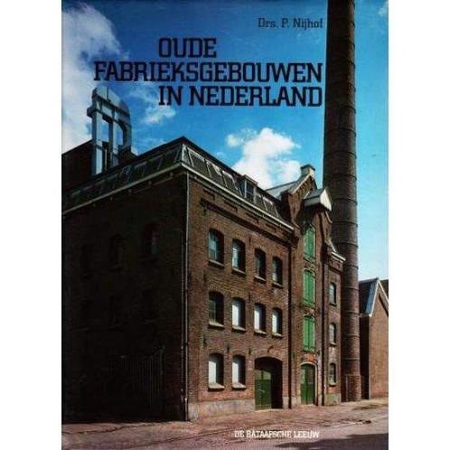 Oude fabrieksgebouwen in Nederland 9789067070614, Boeken, Geschiedenis | Wereld, Gelezen, Verzenden