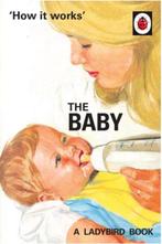 How it Works: The Baby (Ladybird for Grown-Ups), Verzenden, Gelezen, Jason Hazeley