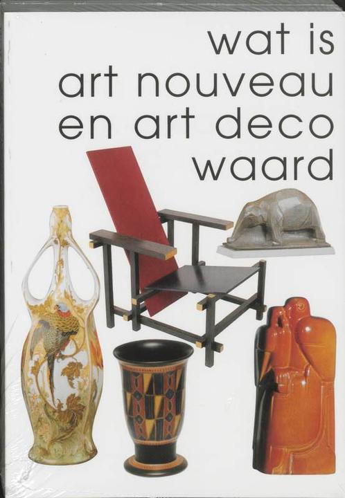 Wat is art nouveau en art deco waard / Scriptum Art, Boeken, Economie, Management en Marketing, Gelezen, Verzenden