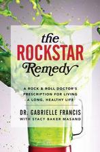 The Rockstar Remedy 9780062310606, Francis, Stacy Baker, Verzenden