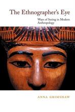 The Ethnographer's Eye - Anna Grimshaw - 9780521774758 - Pap, Livres, Politique & Société, Verzenden