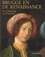 Brugge en de Renaissance - Notities 9789055442362, Boeken, Verzenden, Gelezen