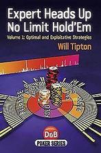 Expert Heads Up No Limit HoldEm: Optimal and Exploitati..., Gelezen, Tipton, Will, Verzenden