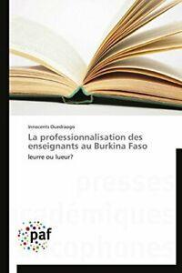La professionnalisation des enseignants au burkina faso.by, Livres, Livres Autre, Envoi