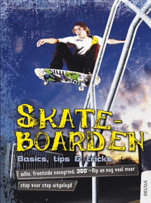 Skate Boarden- De Basis, Trucs En Tips 9789044728682, Livres, Livres pour enfants | Jeunesse | 13 ans et plus, Envoi