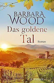 Das goldene Tal: Roman  Wood, Barbara  Book, Livres, Livres Autre, Envoi
