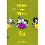 Bij jou en bij mij  Leesboek 5A AVI 6/7, Boeken, Verzenden, Nieuw