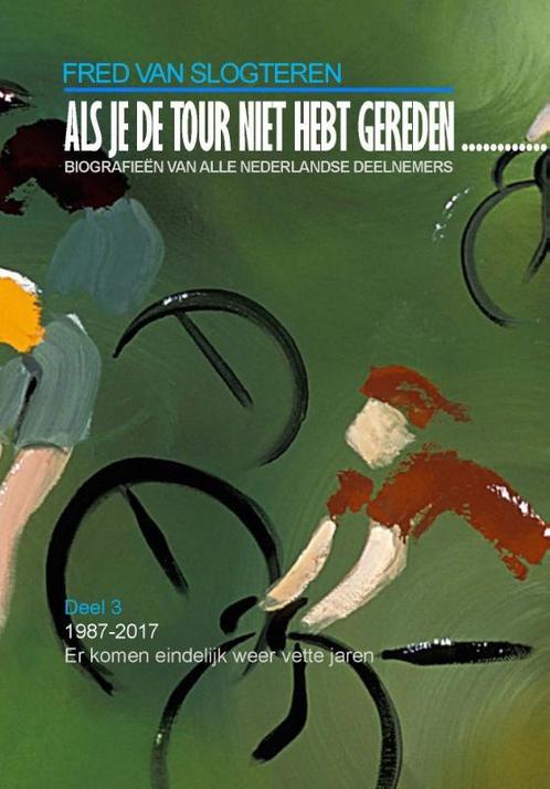Als je de tour niet hebt gereden..... / Als je de Tour niet, Boeken, Hobby en Vrije tijd, Gelezen, Verzenden