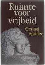 Ruimte voor vrijheid 9789028913714 Bodifee, Verzenden, Bodifee