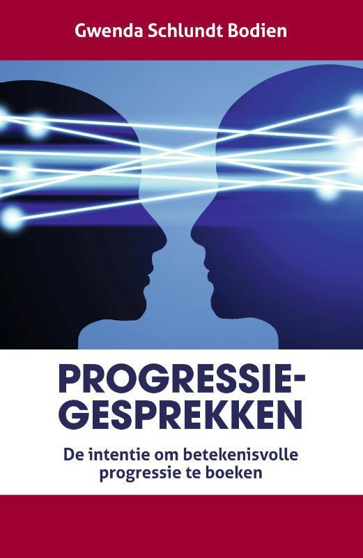 Progressiegesprekken 9789079764037 Gwenda Schlundt Bodien, Boeken, Psychologie, Zo goed als nieuw, Verzenden