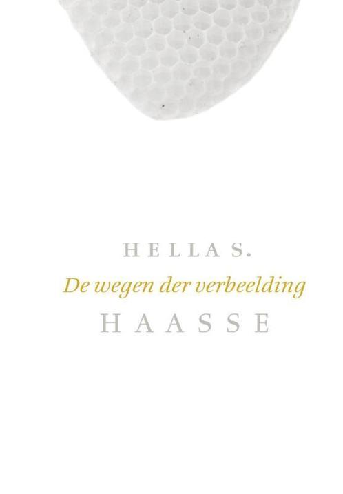 De wegen der verbeelding / Verzameld werk Hella S. Haasse, Boeken, Romans, Zo goed als nieuw, Verzenden