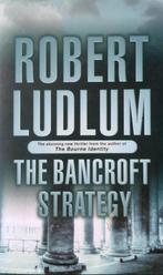 The Bancroft Strategy 9780752857503, Robert Ludlum, Verzenden