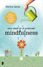 Haal meer uit je leven met mindfulness 9789022574409, Boeken, Verzenden, Gelezen, Marisa Garau