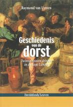 Geschiedenis van de dorst 9789058264589 R. Uytven, Boeken, Verzenden, Gelezen, R. Uytven