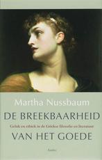 De breekbaarheid van het goede - Martha Nussbaum - 978902631, Verzenden, Nieuw