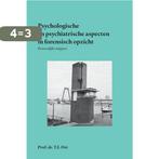 Psychologische en psychiatrische aspecten in forensisch, Boeken, Verzenden, Zo goed als nieuw, T.I. Oei