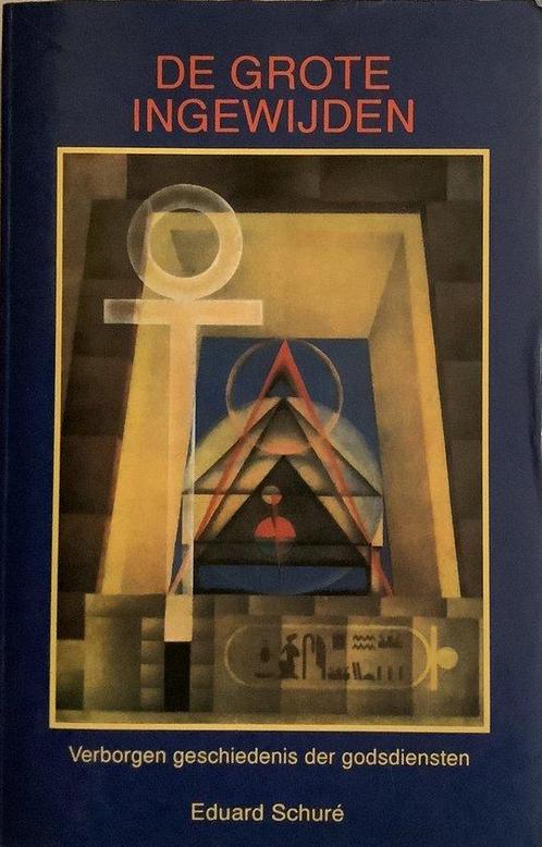 De grote ingewijden - Eduard Schure - 9789063782580 - Paperb, Boeken, Godsdienst en Theologie, Verzenden
