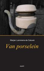 Van porselein 9789461535757 Marjan Lammens-de Caluwé, Boeken, Verzenden, Zo goed als nieuw, Marjan Lammens-de Caluwé