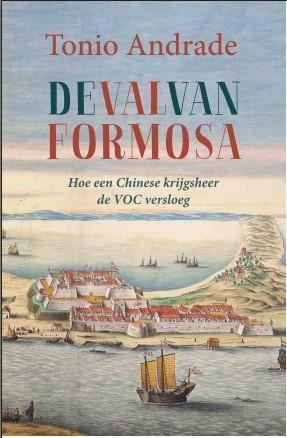De val van Formosa 9789051944761 Tonio Andrade, Boeken, Geschiedenis | Nationaal, Gelezen, Verzenden