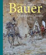 Marius Bauer, 1867-1932 9789462582163 André Kraayenga, Verzenden, Zo goed als nieuw, André Kraayenga