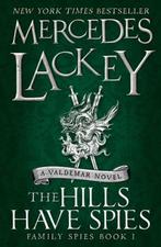The Hills Have Spies (Family Spies #1) 9781785653445, Boeken, Verzenden, Zo goed als nieuw, Mercedes Lackey