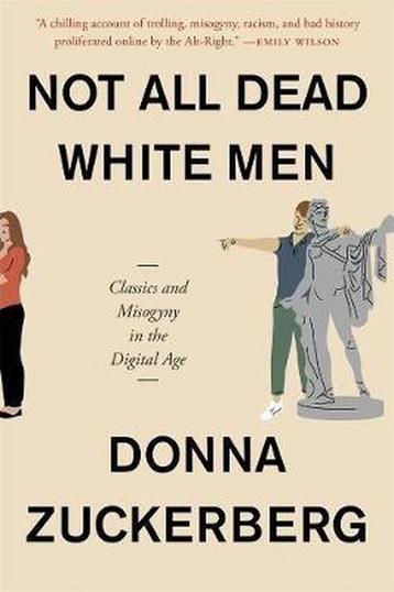 Not All Dead White Men 9780674241411 Donna Zuckerberg, Verzenden, Donna Zuckerberg
