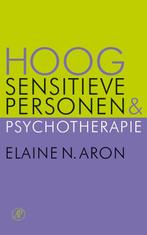 Hoog sensitieve personen en pyschotherapie 9789029573849, Verzenden, Zo goed als nieuw, Elaine N. Aron