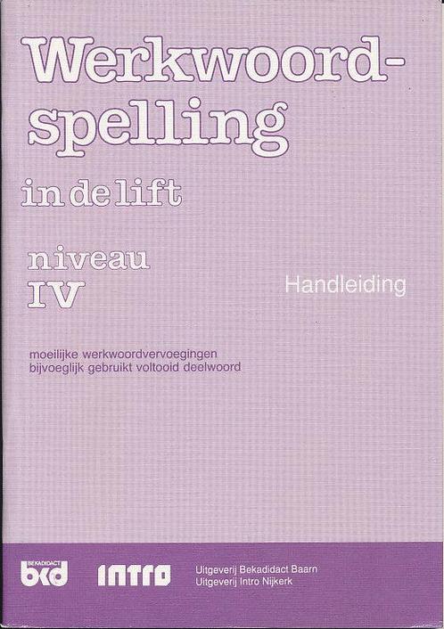 Werkwoordspelling in de Lift Handleiding niveau IV, Boeken, Schoolboeken, Verzenden