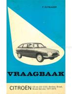 1971 - 1974 CITROËN GS | GS1220 VRAAGBAAK NEDERLANDS, Autos : Divers, Modes d'emploi & Notices d'utilisation