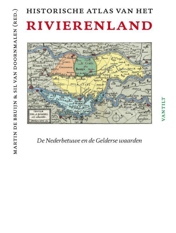 Historische atlas van het Rivierenland 9789460041839, Boeken, Geschiedenis | Stad en Regio, Zo goed als nieuw, Verzenden
