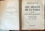 Prosper Montagné - Les délices de la table par Prosper