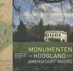 Monumenten in Hoogland en Amersfoort-Noord 9789068686142, Gerard Raven, Cor van den Braber, Verzenden