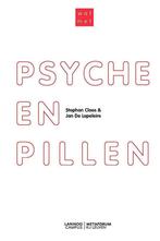 Wat met psyche en pillen? 9789401413084, Boeken, Stephan Claes, Jan de Lepeleire, Zo goed als nieuw, Verzenden